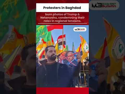 Baghdad Sees Massive Protests as Crowds Burn Images of Trump and Netanyahu