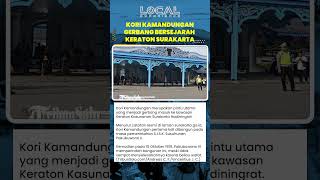 Kori Kamandungan Gerbang Bersejarah Keraton Surakarta Hadiningrat