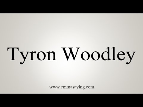 How to Pronounce Tyron Woodley