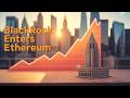 What Is BlackRock S IShares Ethereum Trust ETF ETHA