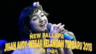 Lirik Lagu Wegah Kelangan lirik lagu wegah kelangan