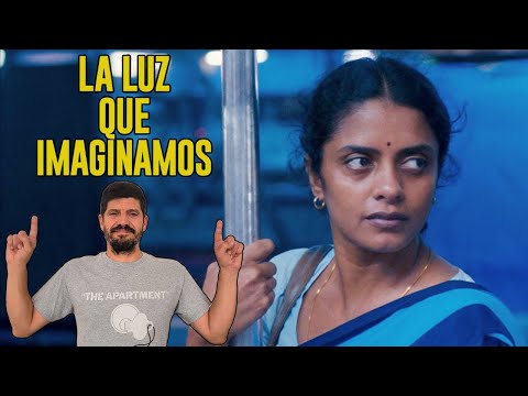 LA LUZ QUE IMAGINAMOS - Crítica SIN Spoilers de la Película. La SORPRESA del AÑO