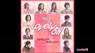 Seulong (임슬옹) of 2AM , Yoon Bomi (윤보미) of Apink – Lovely해 [썸남썸녀 OST Part 1.]