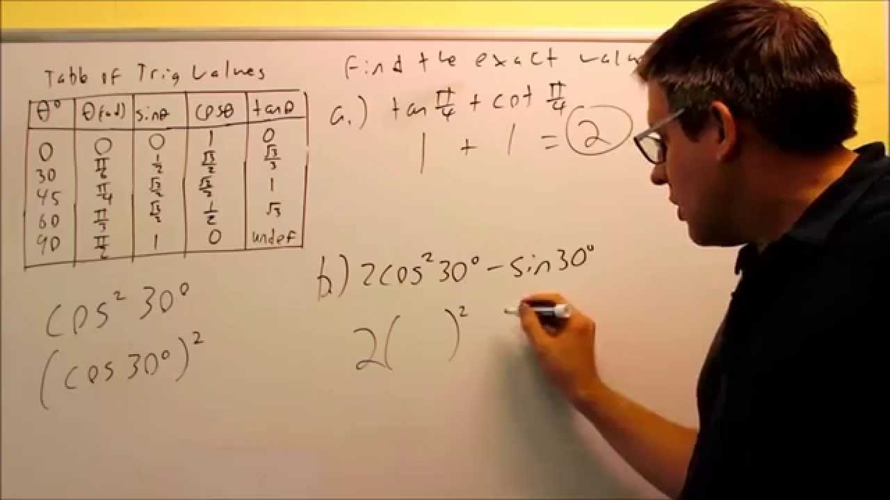Using a Table to Find Exact Trig Values: Ex 3