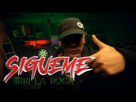Tirri La Roca - Sígueme (VideoClip Oficial)