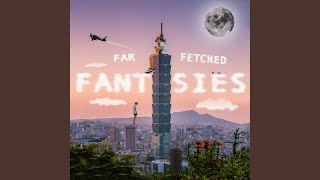 Far Fetched Fantasies Music Video