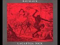 bauhaus - lagartija nick