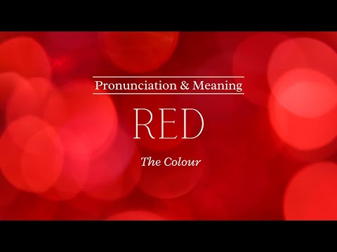 How to Pronounce: Red | Pronunciation & Meaning (British English)