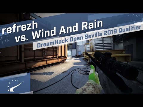 refrezh vs. Wind and Rain - DreamHack Open Sevilla 2019 Europe Open Qualifier