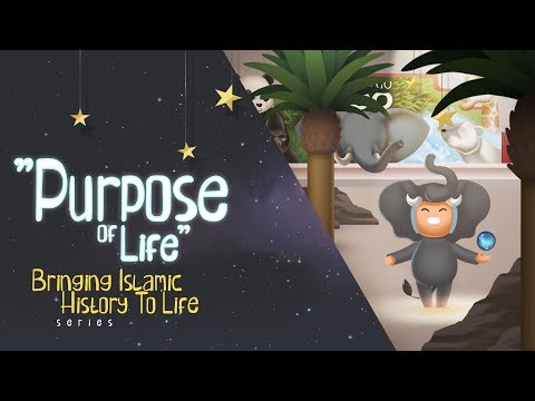 Purpose of Life (Ep. 5) - Bringing Islamic History to Life