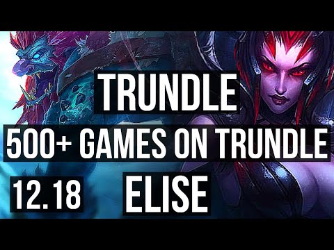 TRUNDLE vs ELISE (JNG) | 500+ games, 1.0M mastery, Dominating | EUW Diamond | 12.18