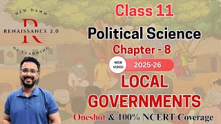 NCERT Class 11 Political Science CH-8 LOCAL GOVERNMENTS With Notes & Important Questions