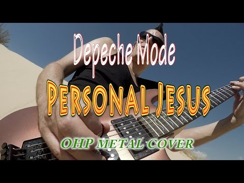 Depeche Mode  - Personal Jesus (METAL cover by OHP)