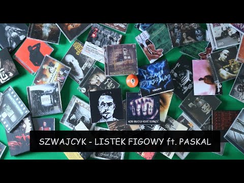 SZWAJCYK - LISTEK FIGOWY ft. PASKAL ( prod.Anabolic Beatz)