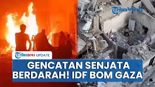 Gencatan Senjata Runtuh! Israel Bombardir Gaza, Ben Gvir Tuduh Hamas Langgar Kesepakatan Damai Trump