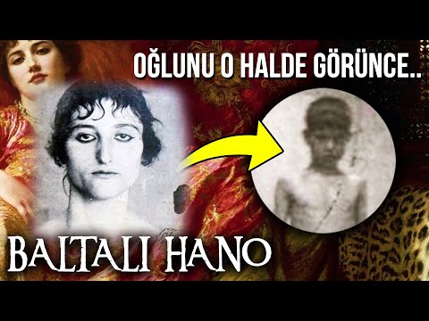 Türkiye'nin İlk Kadın Mafya Babası Baltalı Hano ve Hüzünlü Hikayesi