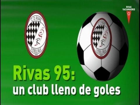 Rivas 95: un club lleno de goles