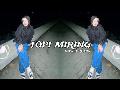 Tawau Remix - Topi Miring Bugis ( breaklatin )