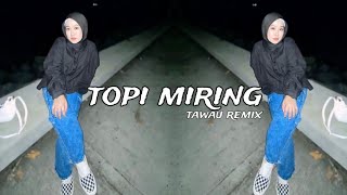 Download lagu Tawau Remix - Topi Miring Bugis ( breaklatin ) mp3