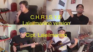 Download lagu C.H.R.I.S.Y.E (laleilmanino version feat.Dedi flute) mp3
