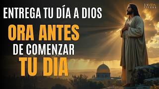 Oración de la Mañana para Entregar tu Día a Dios: Confía en Su Propósito