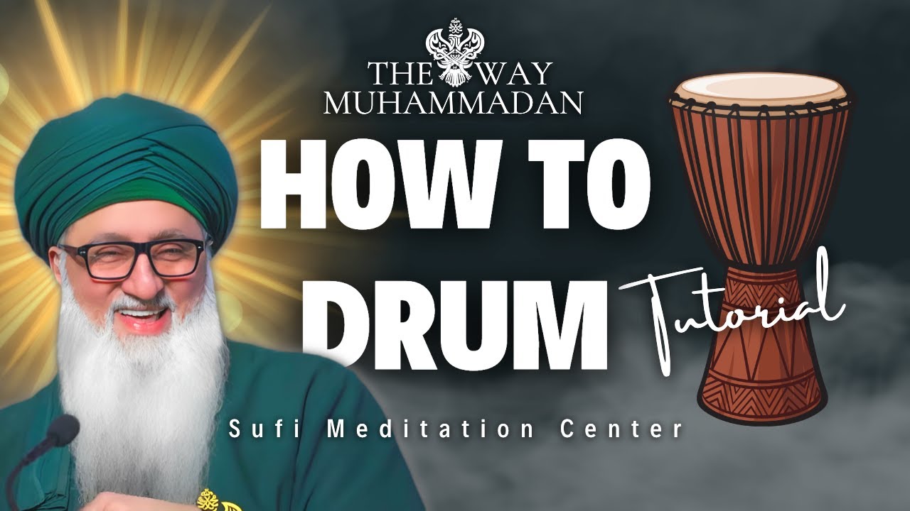 How to Play Drums and Duff Tutorial - Naat And Zikr Allah | Sufi Meditation Center
