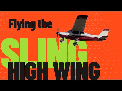 Fiying the Sling High Wing