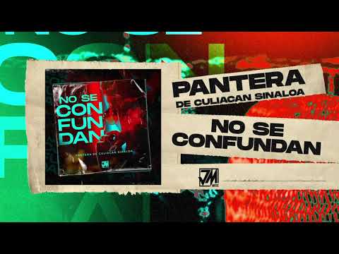 No Se Confundan - Pantera De Culiacan Sinaloa [Audio Oficial] - JM Music