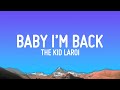 The Kid Laroi Baby I M Back Lyrics
