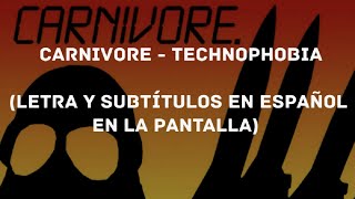 Carnivore - Technophobia (Lyrics/Sub Español) (HD)