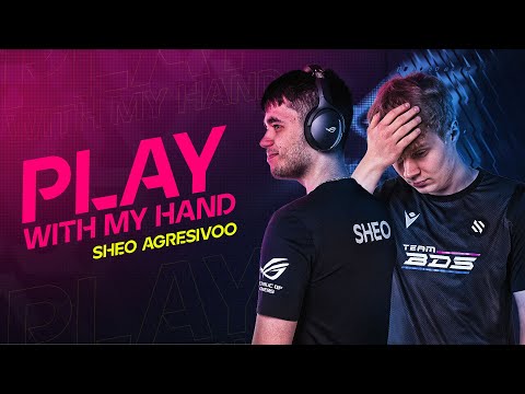 PLAY WITH MY HAND - Agresivoo & Sheo