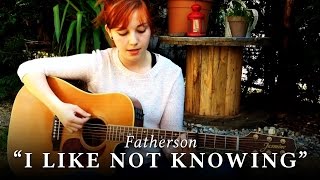 OAKMAN - I like not knowing (Fatherson cover)