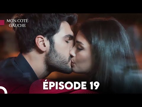 Mon Coté Gauche Épisode 19 | Français Sous-Titré