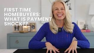 First-Time Homebuyers: What is Payment Shock?