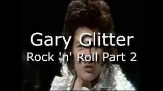 Gary Glitter: Rock 'n' Roll Part 2 (great sound)