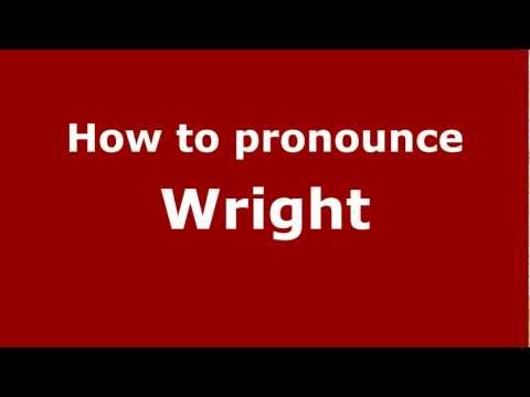 How to pronounce Wright