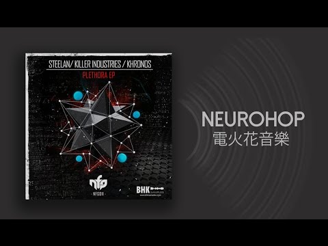 [Neurohop] Steelan - Plethora [NFG011] [FREE DL]