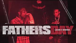 ‘LGado x G Herbo “Father’s Day” (prod by Lil Mexico) (Official Audio)
