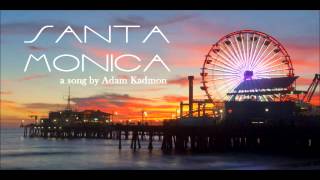 Adam Kadmon -  Santa Monica