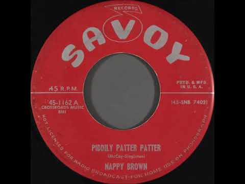 Nappy Brown   Piddley Pitter Patter    1955