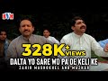 Zahir Mashokhel and Mazhar  HD Songs 2017 - Dalta Yo Sare Wo Pa De Keli Ke