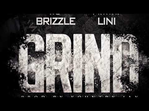 AG Brizzle Ft Frank Lini -Grind