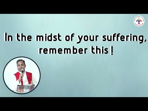 In the midst of your suffering, remember this! - Fr Joseph Edattu VC