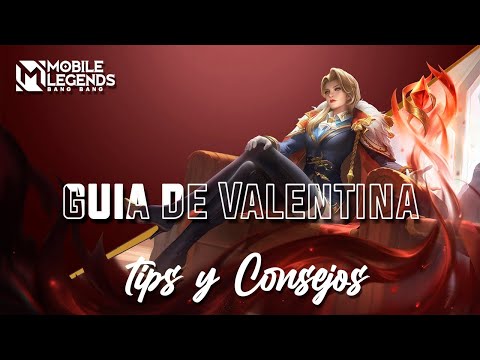 Guía de Valentina | Tips y Consejos | Mobile Legends: Bang Bang @soragud