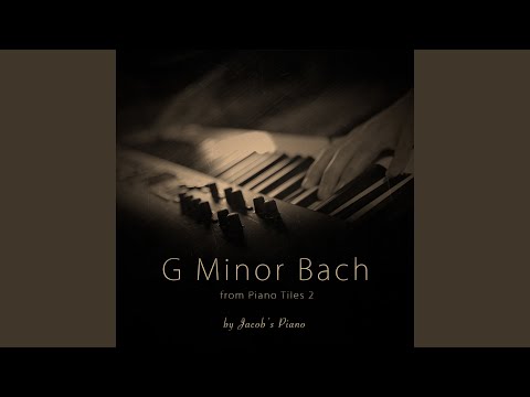 G Minor Bach (From "Piano Tiles 2")