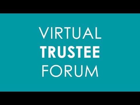 Virtual Trustee Forum September 2018