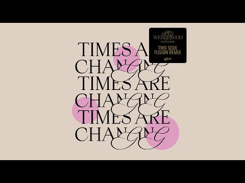 Ben Westbeech feat. RAHH - Times Are Changing (Two Soul Fusion Extended Remix)