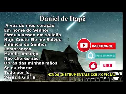 33 -  OS MELHORES HINOS AVULSOS  - 55 minutos -    Daniel de Itape