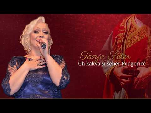 Tanja Šeter - Oh kakva si šeher Podgorice (Uživo)
