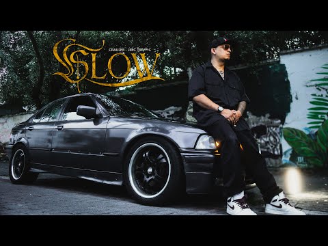 Liric Traffic (Crauler) - Slow (Vídeo Oficial)